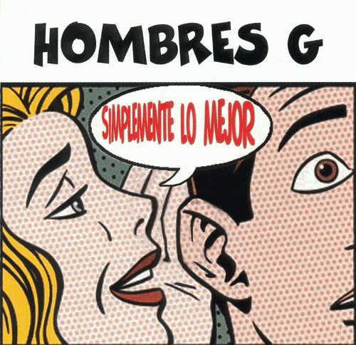 Hombres G : Simplemente Lo Mejor Vol. 1